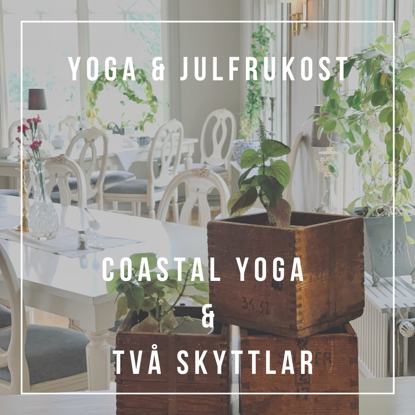 Bild på FULLBOKAD! YOGA & JULFRUKOST med Jennie & Johan - 29 nov - Två Skyttlar
